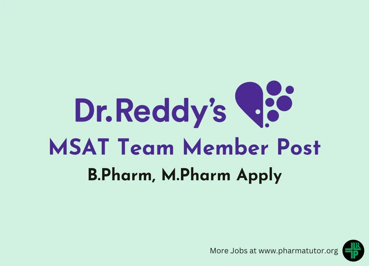 Work as MSAT Team member at Dr. Reddy’s Laboratories