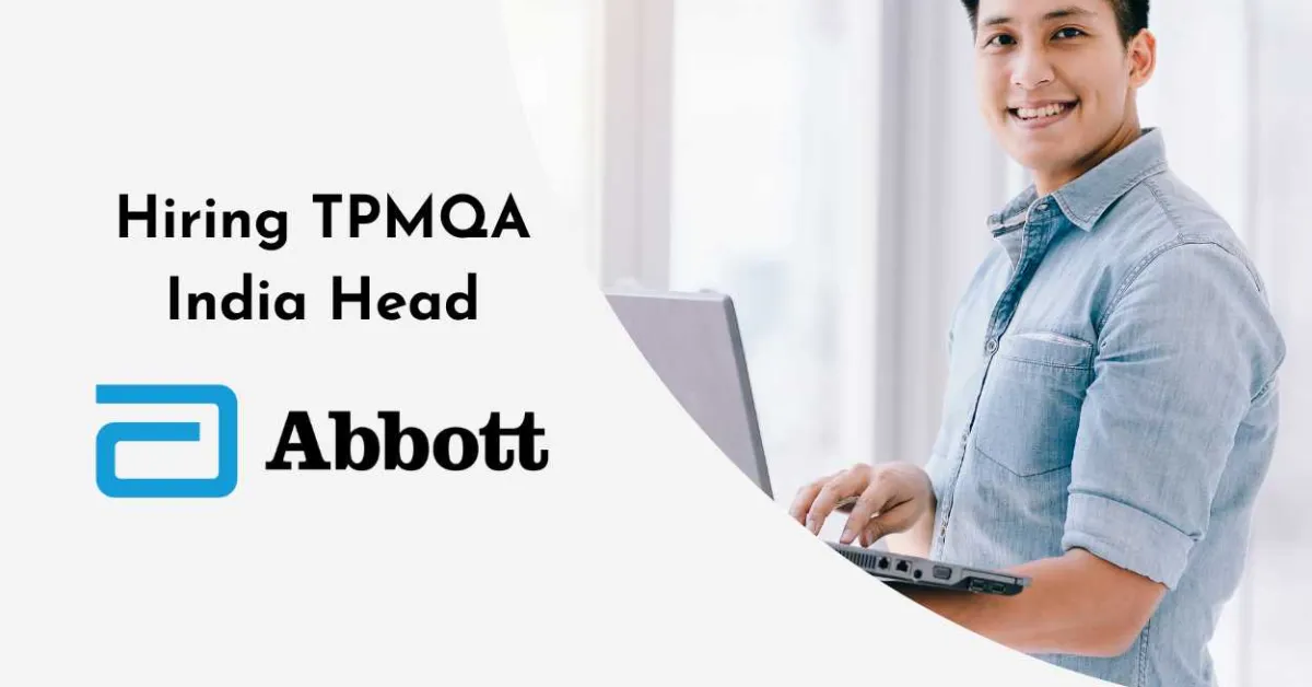Abbott Hiring TPMQA India Head