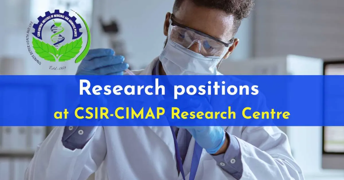 Research positions at CSIR-CIMAP Research Centre