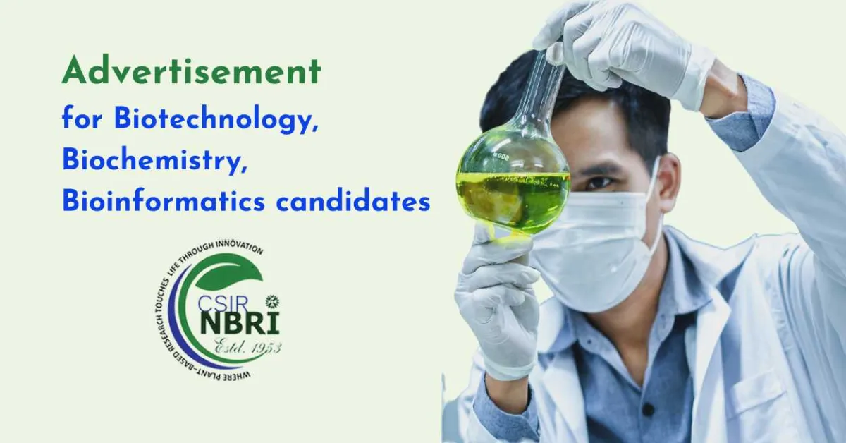 Advertisement for Biotechnology, Biochemistry, Bioinformatics candidates at NBRI