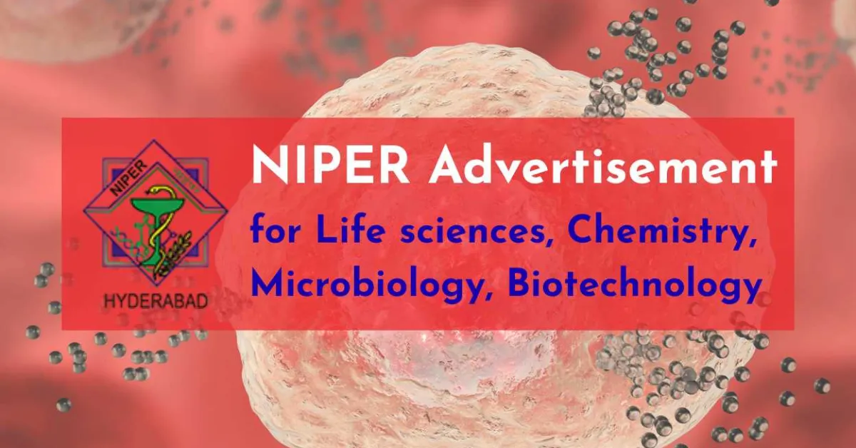 Advertisement for Life Sciences, Biotechnology, Biochemistry, Microbiology at NIPER
