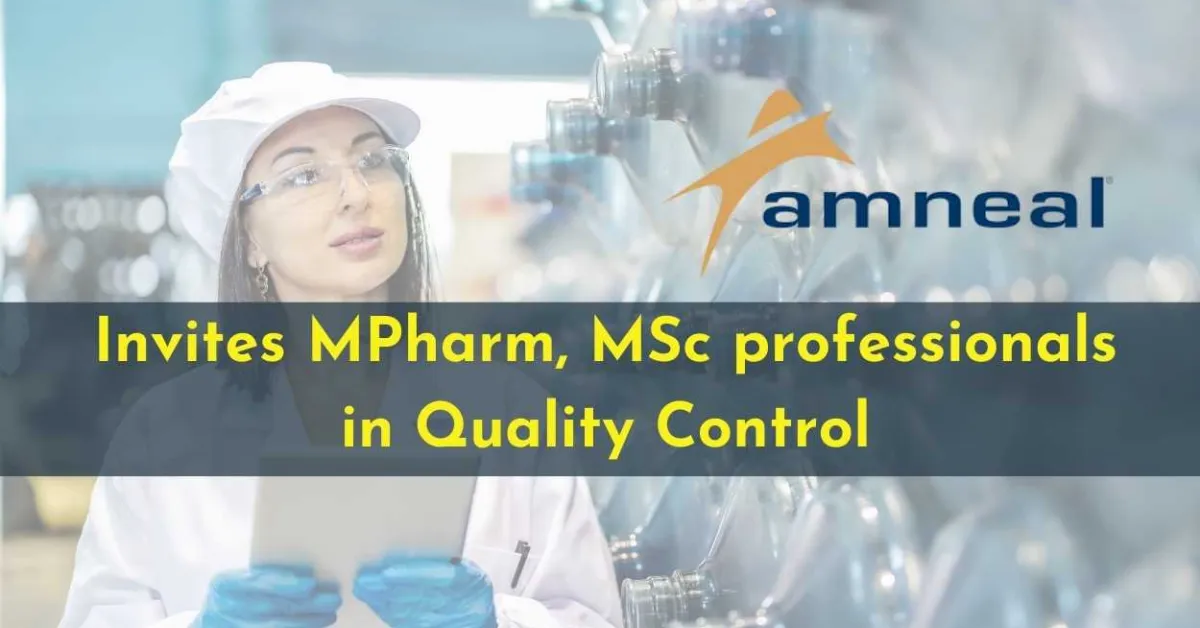 Amneal Pharmaceuticals invites MPharm, MSc professionals in Quality Control