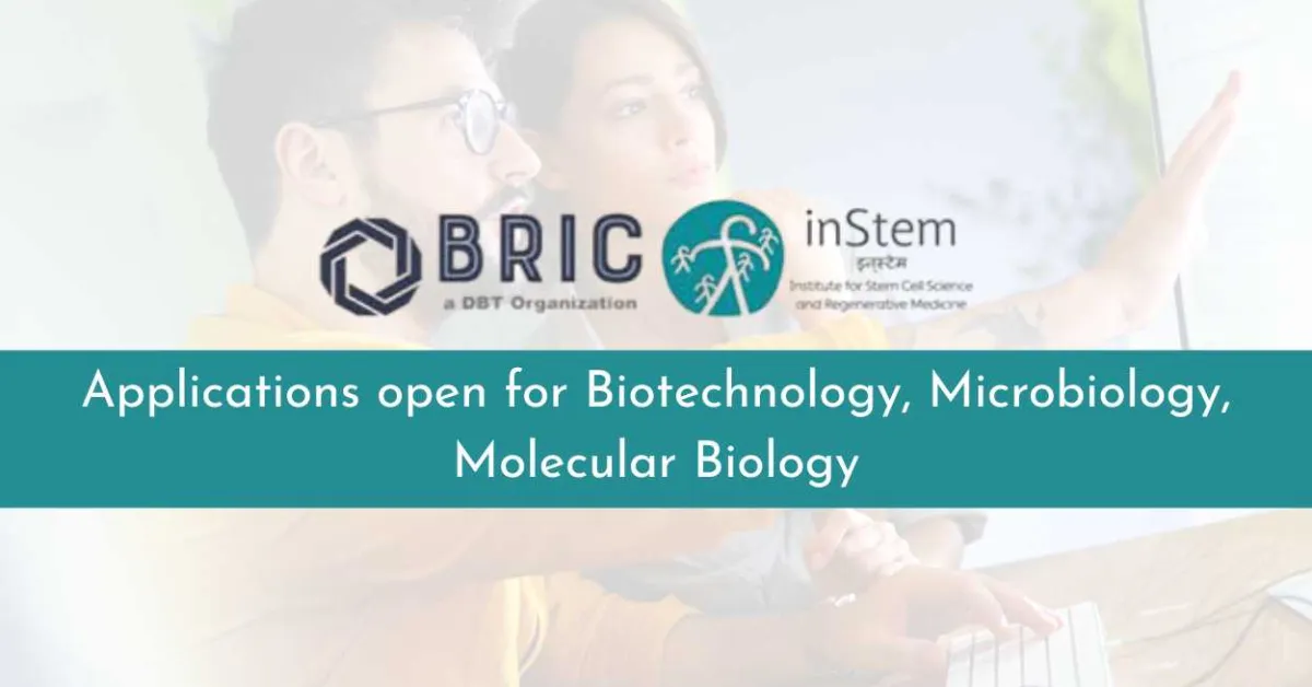 Applications open for Biotechnology, Microbiology, Molecular Biology in Institute for Stem Cell Science and Regenerative Medicine