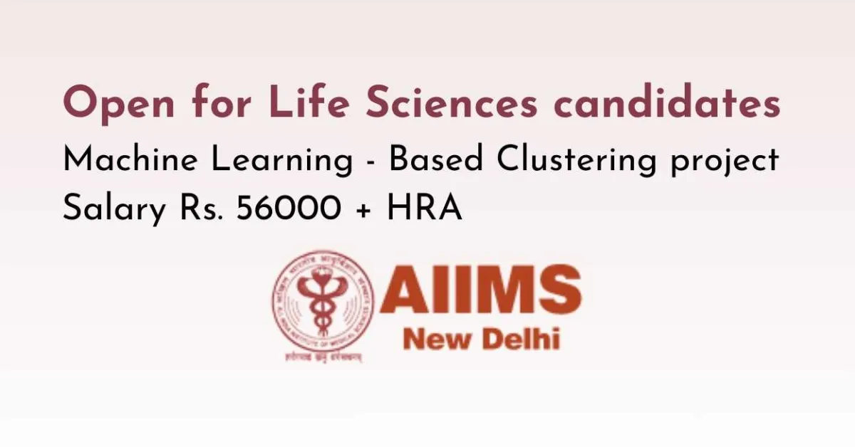 Applications Open for Life Sciences candidates at AIIMS