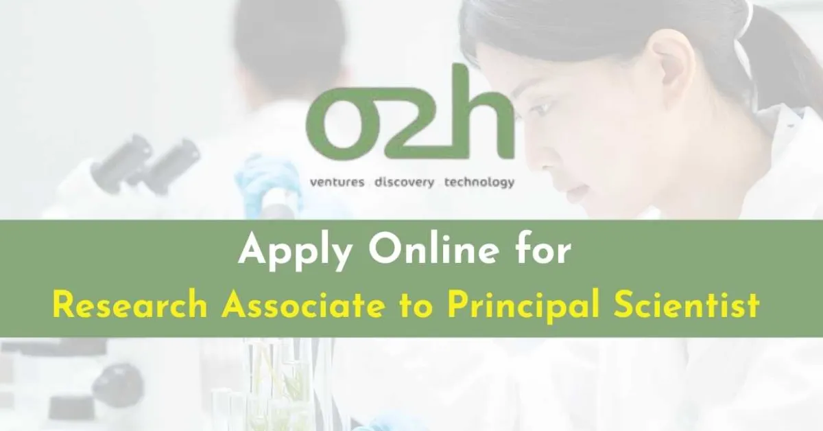 Apply Online for Research Associate to Principal Scientist at o2h group