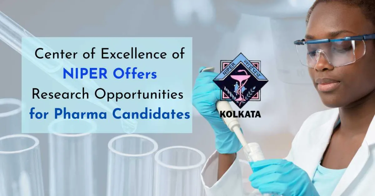 Advance Your Pharma Career: Research Opportunities at NIPERs Center of Excellence