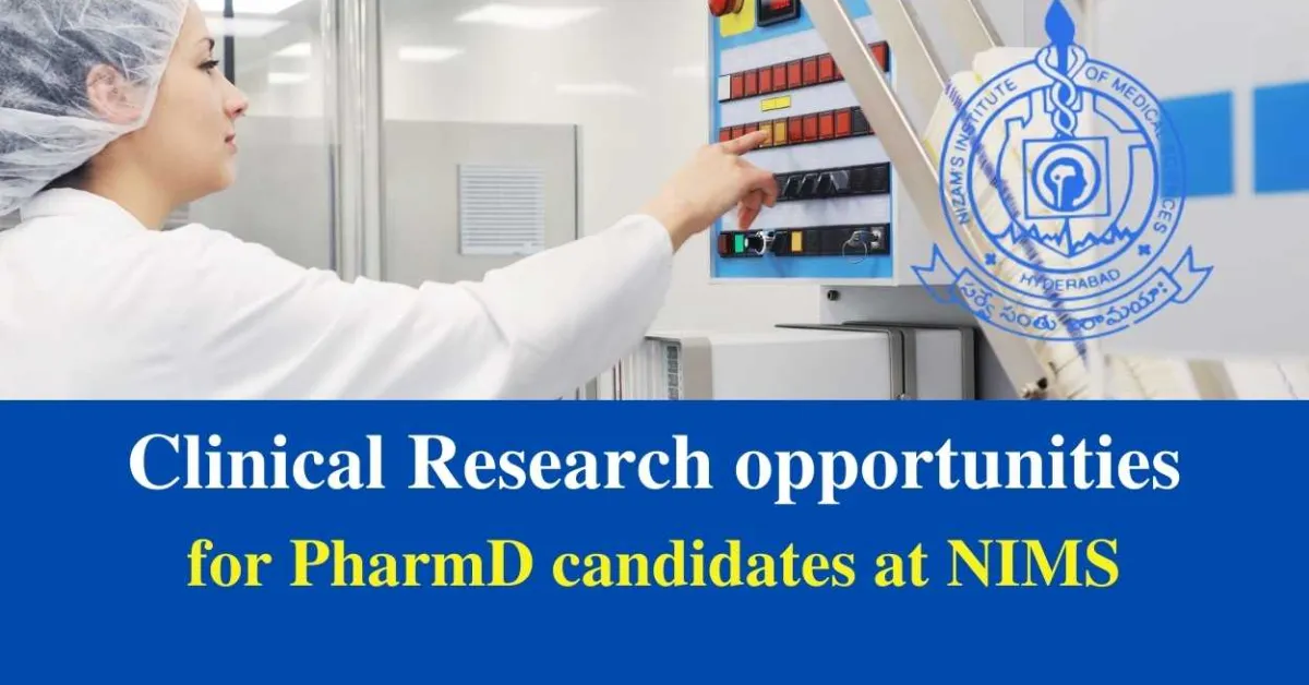 Clinical Research opportunities for PharmD at Nizam’s Institute of Medical Sciences 