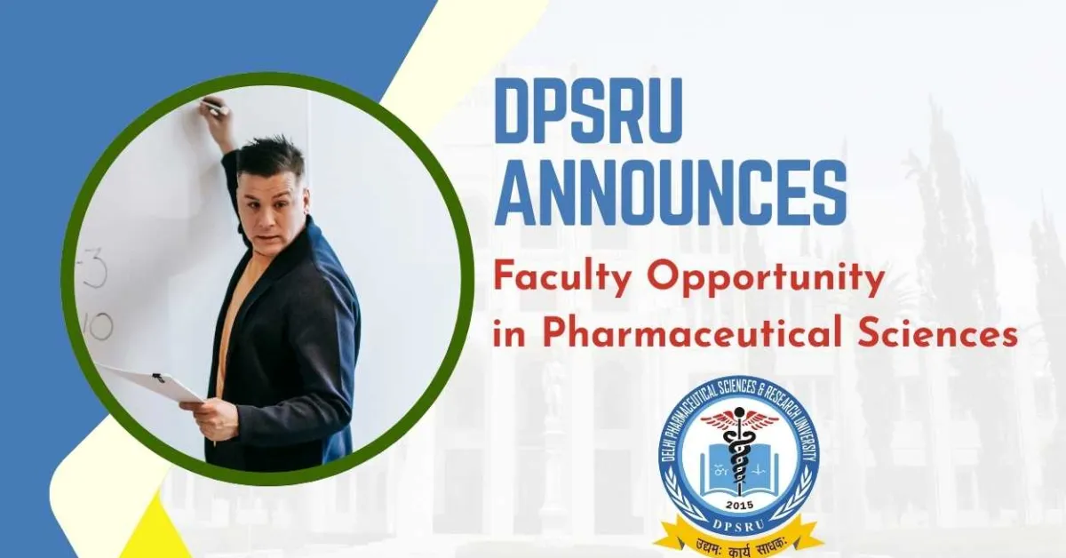 DPSRU announces Faculty Opportunity in Pharmaceutical Sciences