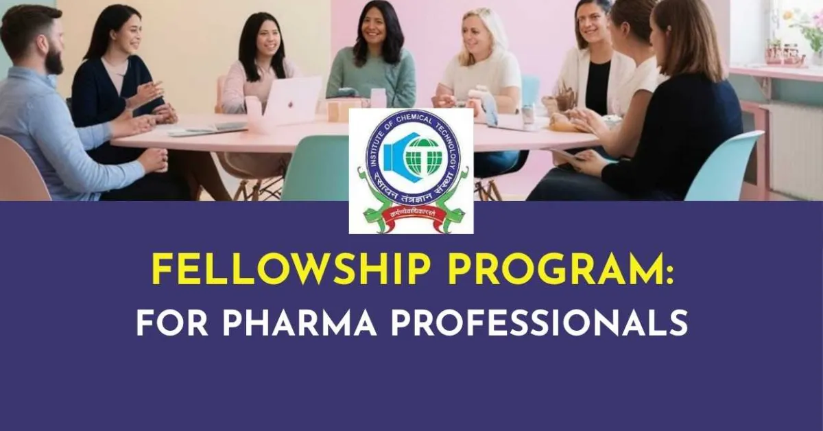 Fellowship for Pharma Professionals at ICT, Mumbai