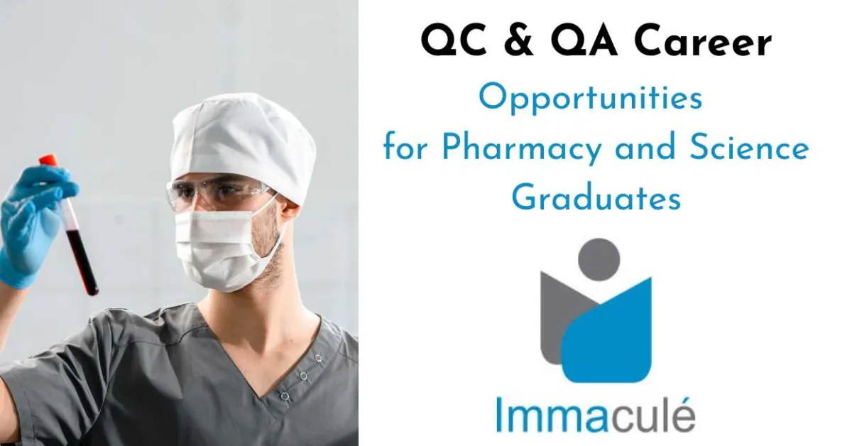 Immacule Lifesciences Offers QC & QA Career