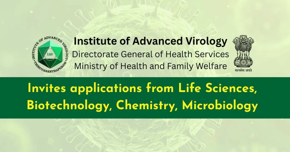 Institute of Advanced Virology, DGHS invites applications from Life Sciences, Biotechnology, Chemistry, Microbiology graduates