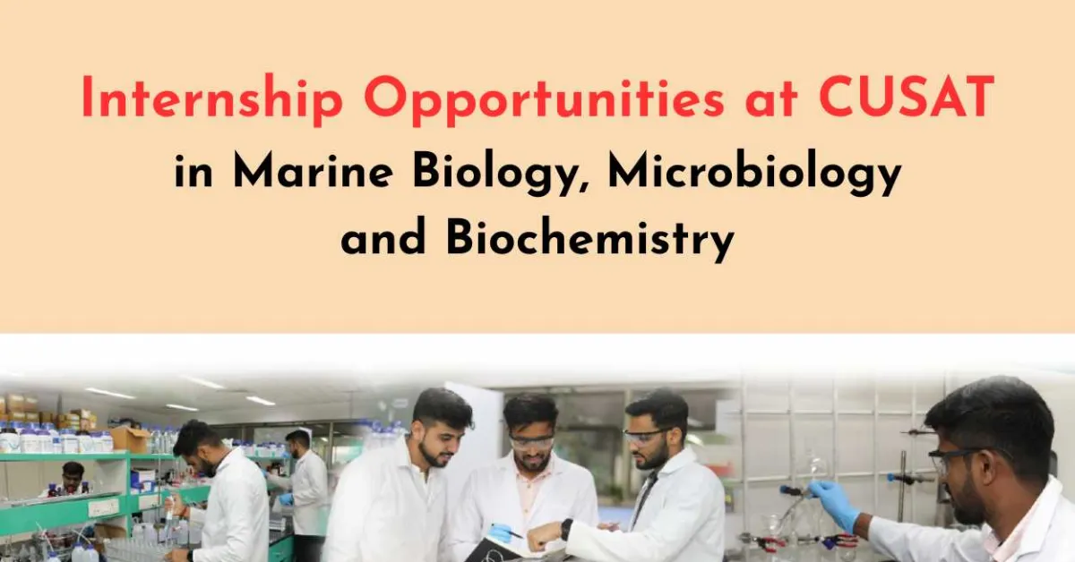 Internship Opportunities at CUSAT in Marine Biology, Microbiology and Biochemistry