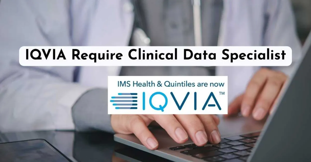 IQVIA Require Clinical Data Specialist