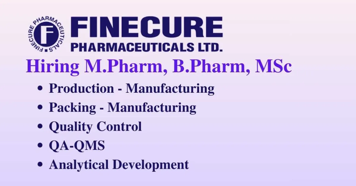 Multiple posts at Finecure Pharmaceuticals for MPharm, BPharm, MSc
