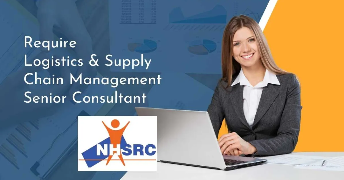 NHSRC Require Logistics & Supply Chain Management Senior Consultant