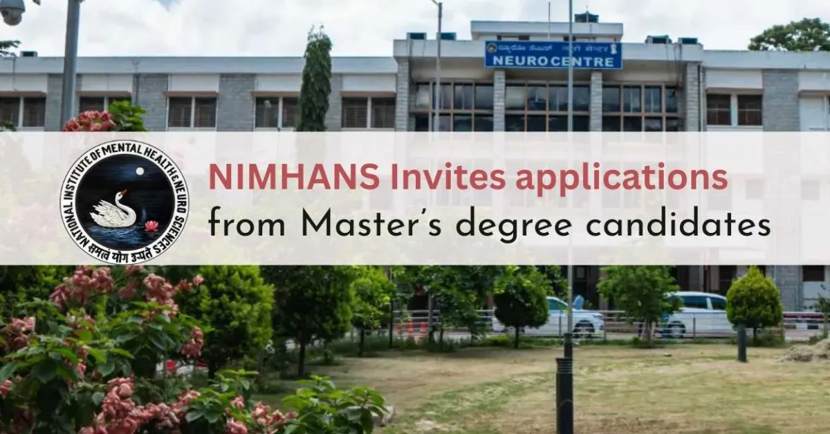 NIMHANS invites applications from Master’s degree candidates