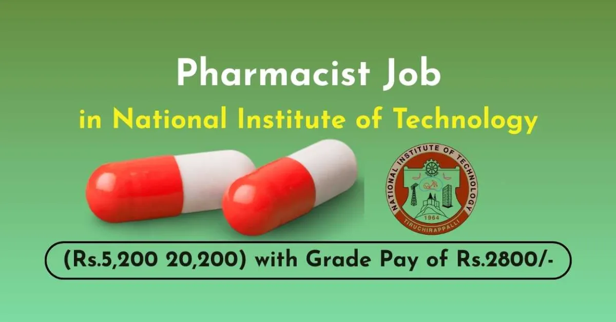 Online applications are invited from Pharmacist in National Institute of Technology