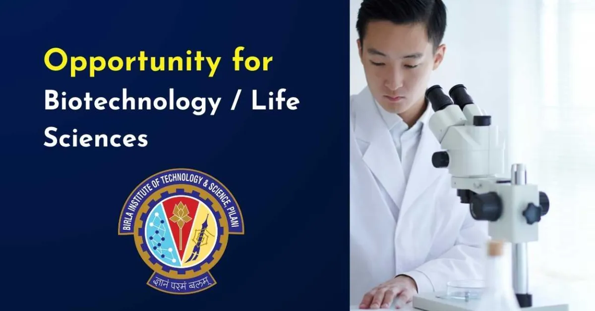 Opportunity for Biotechnology / Life Sciences under ICMR research project at BITS Pilani Campus