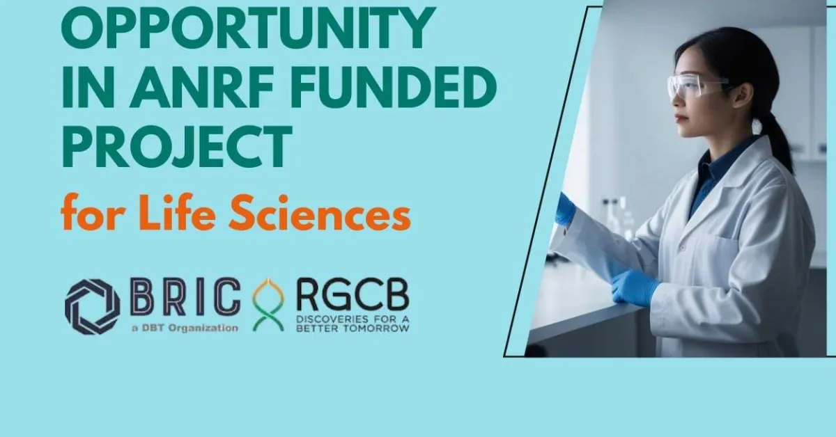 Opportunity in ANRF funded project for Life Sciences at BRIC-RGCB