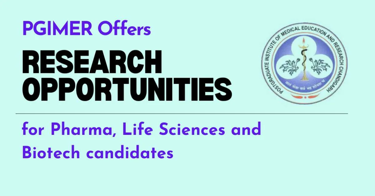 PGIMER Offers Research Opportunities for Pharma, Life Sciences and Biotech candidates