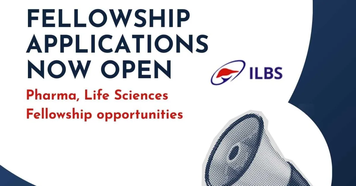 ILBS Announces Fellowship Opportunities Under Ministry of AYUSH for Pharmacy and Life Sciences