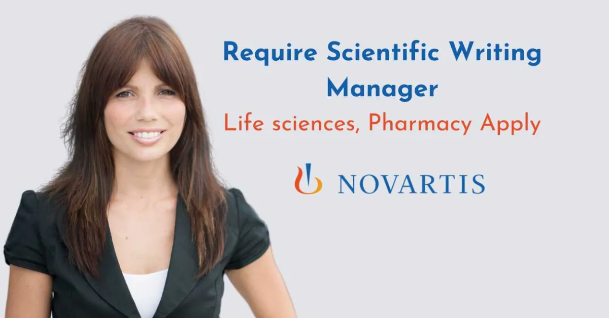 Scientific Writing Manager Vacancy at Novartis for Life Sciences and Pharmacy