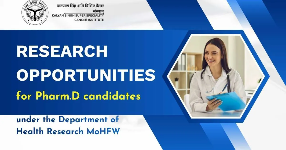 Research opportunities under the Department of Health Research MoHFW for Pharm.D candidates at KSSSCI