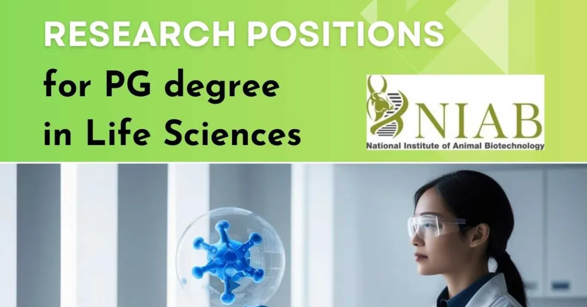 Research positions for PG degree in Life Sciences at National Institute of Animal Biotechnology