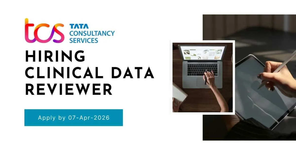 TCS Hiring Clinical Data Reviewer