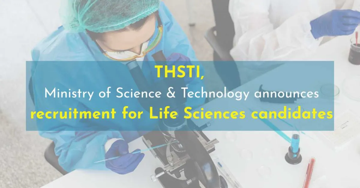THSTI, Ministry of Science & Technology announces recruitment for Life Sciences candidates