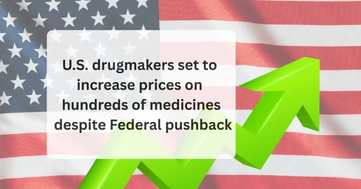 U.S. drugmakers set to increase prices on hundreds of medicines despite Federal pushback