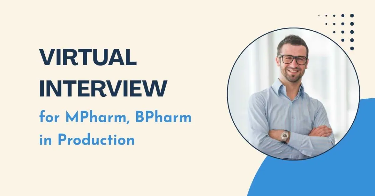 Virtual Interviews for MPharm, BPharm in Production at Aurobindo Pharma
