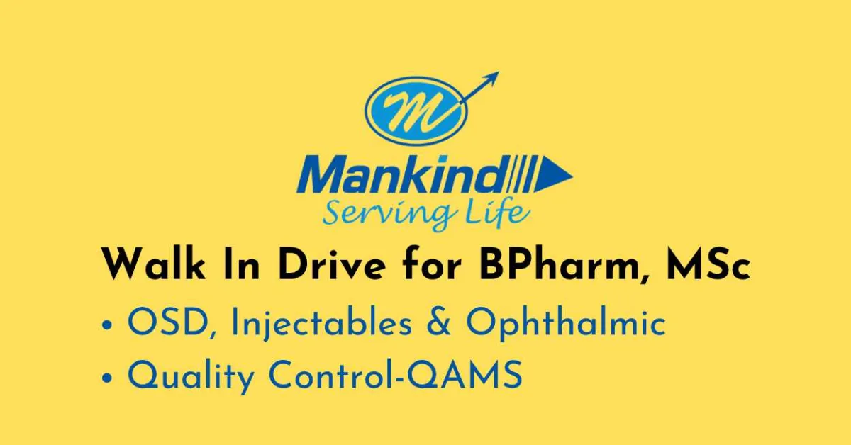 Walk In Drive for BPharm, MSc at Mankind Pharma