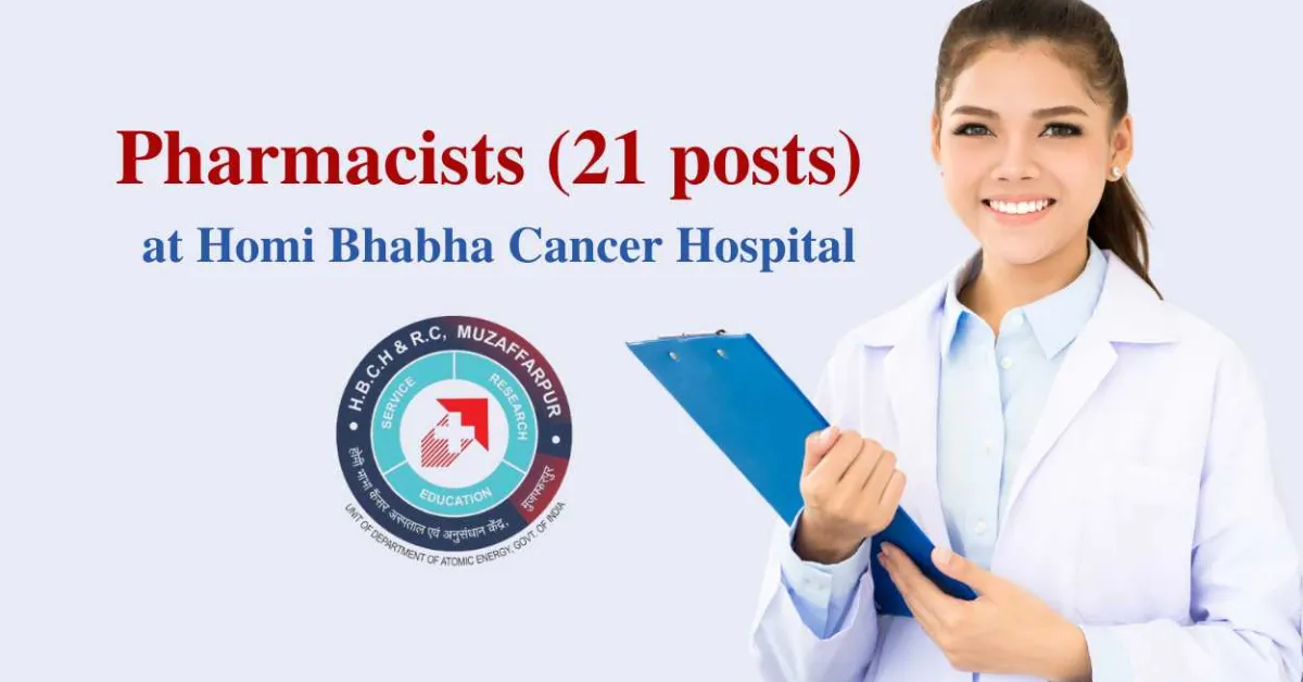 Walk in Interview for Pharmacists at Homi Bhabha Cancer Hospital