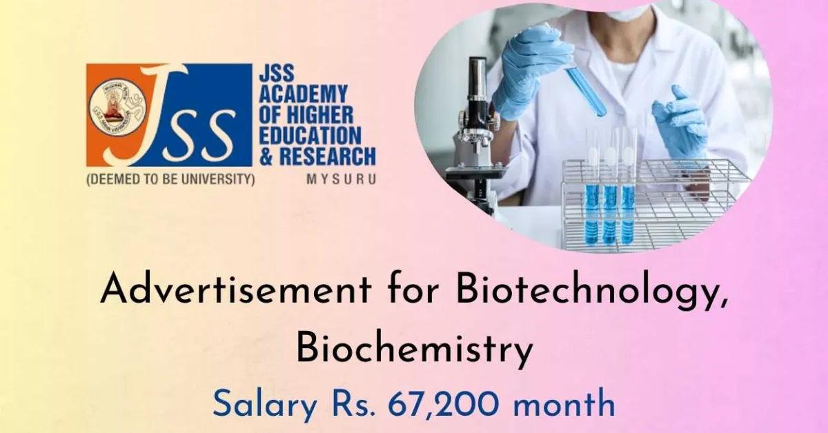 Advertisement for Biotechnology, Biochemistry at JSS Academy of Higher Education & Research