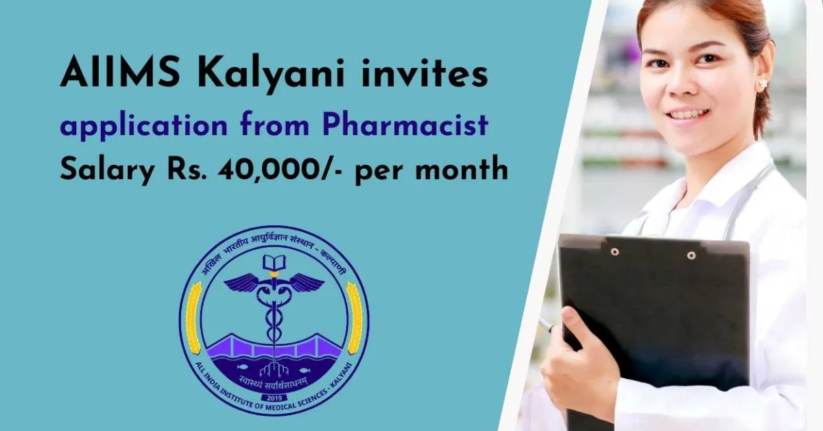 AIIMS Kalyani invites application from Pharmacist