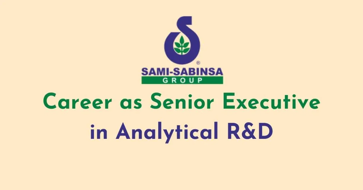 Career as Senior Executive in Analytical R&D at Sami-Sabinsa Group