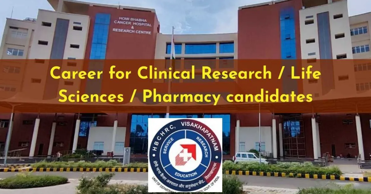 Career for Clinical Research / Life Sciences / Pharmacy candidates at HBCH&RC