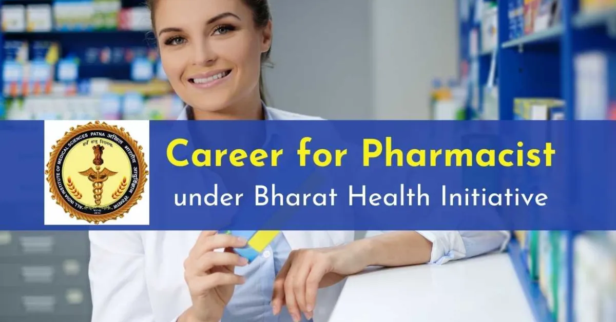 Pharmacist Vacancy under Bharat Health Initiative at AIIMS