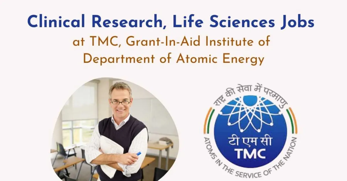 Clinical Research, Life Sciences Jobs at TMC, Grant-In-Aid Institute of Department of Atomic Energy