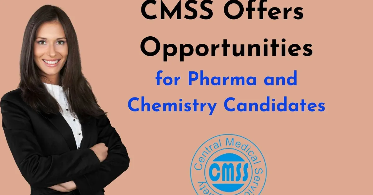 CMSS Offers Opportunities for Pharma and Chemistry Candidates