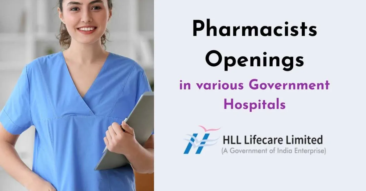 HLL Lifecare Announces Pharmacists Openings in various Government Hospitals