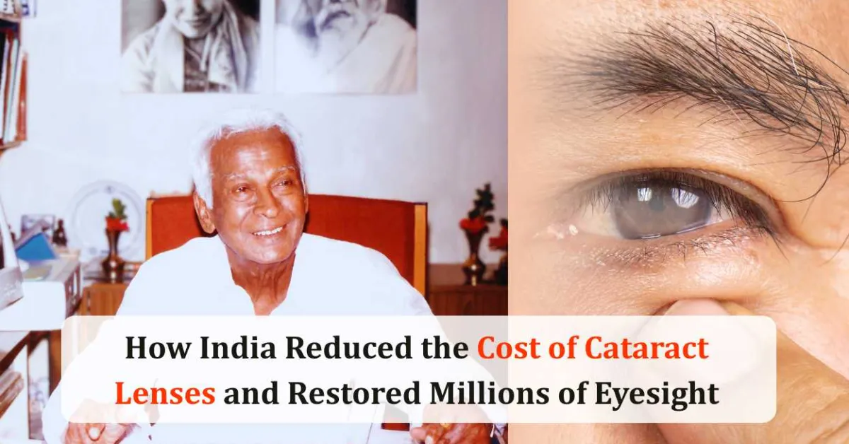 How India Reduced the Cost of Cataract Lenses and Restored Millions of Eyesight