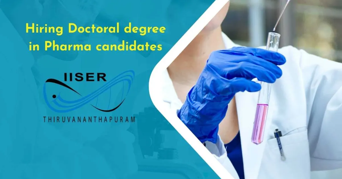 Indian Institute of Science Education and Research (IISER) Fellowship for Pharma Candidates