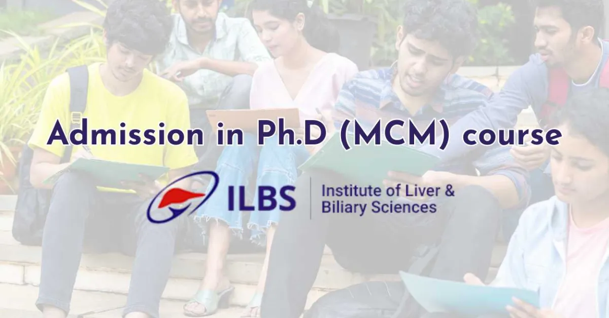 ILBS inviting application for admission in Ph.D (MCM) course