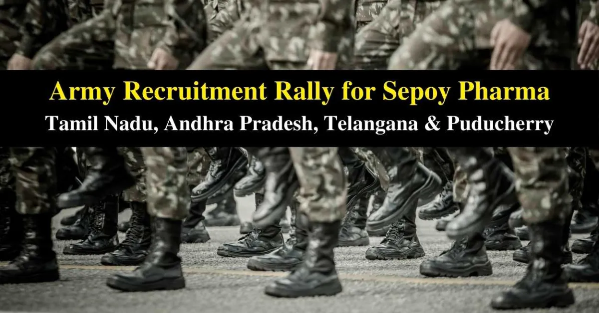Indian Army Recruitment for Sepoy Pharma in Tamil Nadu, Andhra Pradesh, Telangana & Puducherry