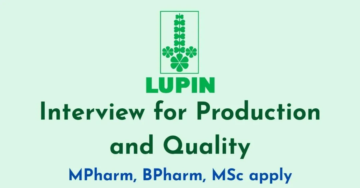 Interview for Production and Quality at Lupin