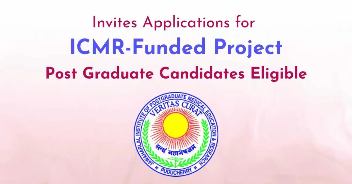 JIPMER Invites Applications for ICMR-Funded Project - Post Graduate Candidates Eligible
