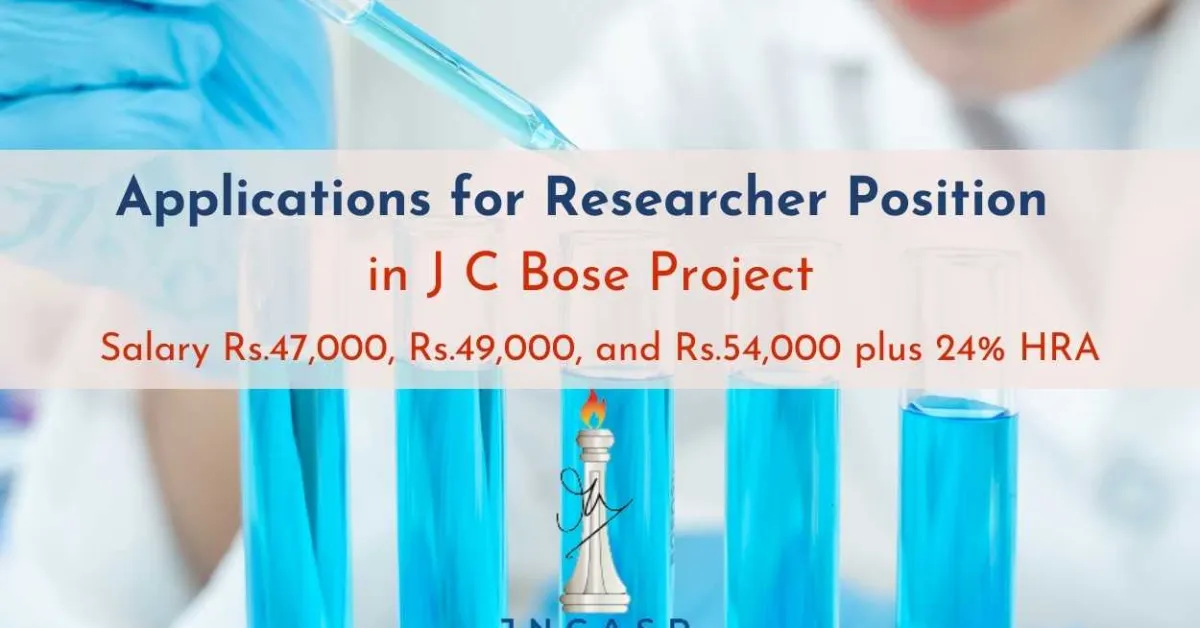 JNCASR Invites Applications for Researcher Position in J C Bose Project