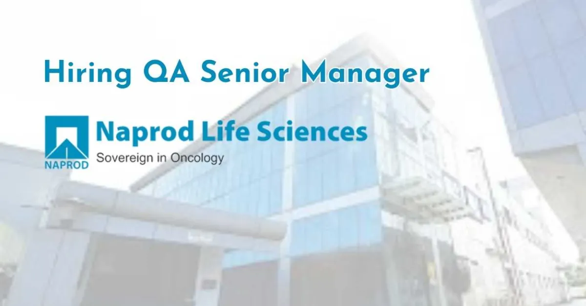 Naprod Life Sciences Hiring QA Senior Manager